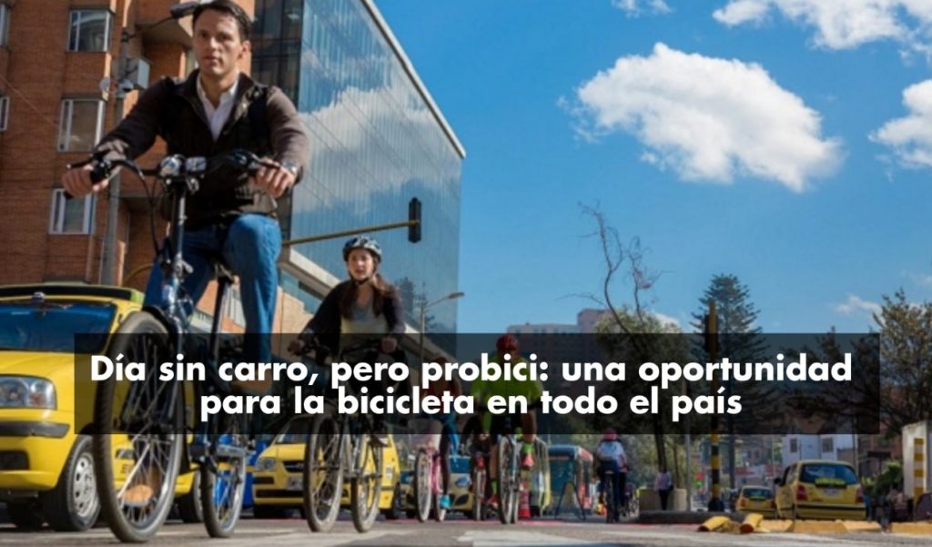 ¿Podría aplicarse día sin carro - día probici - en toda Colombia?